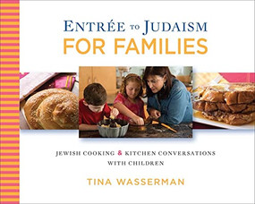 Entree to Judaism for Families by Tina Wasserman, 9780807413432