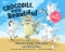 Crocodile, You're Beautiful by Dr. Ruth K. Westheimer, Dena Neusner, CB Decker, 9781681155517