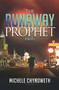 The Runaway Prophet - 9781630478070 by Michele Chynoweth, 9781630478070