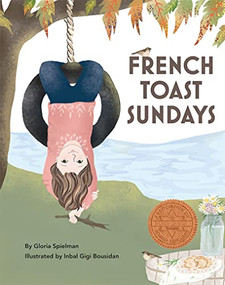 French Toast Sundays by Gloria Spielman, Inbal Gigi Bousidan, 9781681155296