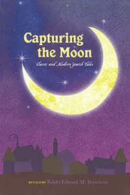 Capturing the Moon by Edward Feinstein, 9780874418408