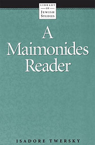 A Maimonides Reader by Isadore Twersky, 9780874412062