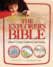 Explorer's Bible , Vol 1: From Creation to Exodus by Behrman House, 9780874417920
