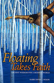 Floating Takes Faith by Rabbi David J. Wolpe, 9780874417333