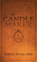 The Candle Maker by James Ryan Orr, 9781630479718