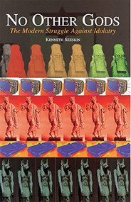 No Other Gods by Behrman House, 9780874415834