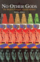 No Other Gods by Behrman House, 9780874415834