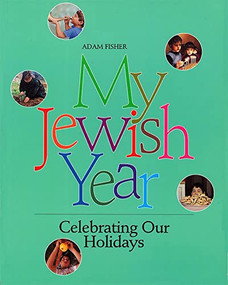 My Jewish Year by Behrman House, 9780874415407