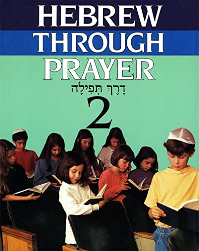 Hebrew Through Prayer 2 by Behrman House, 9780874415797