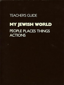 My Jewish World - Teacher's Guide by Behrman House, 9780874414899