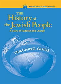 History of the Jewish People Vol. 1 Teaching Guide by Behrman House, 9780874411911