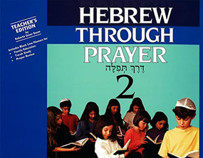 Hebrew Through Prayer 2 - Teacher's Edition by Behrman House, 9780874415896