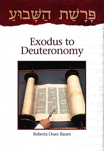 Parashat Hashavua: Exodus to Deuteronomy by Behrman House, 9780874416817