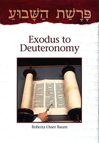 Parashat Hashavua: Exodus to Deuteronomy by Behrman House, 9780874416817