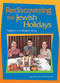 Rediscovering the Jewish Holidays by Behrman House, 9780874416633