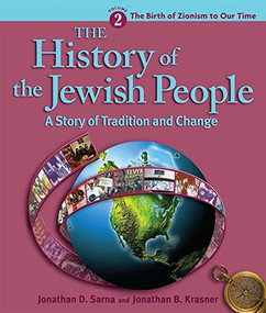 History of the Jewish People Vol. 2: The Birth of Zionism to Our Time (A Story of Tradition and Change) by Jonathan D. Sarna, Jonathan B. Krasner, 9780874411928