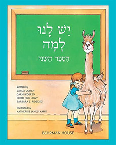 Yesh Lanu Llama: Book 2 by Behrman House, 9780874415698