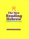 The New Reading Hebrew ~ A Guided Instruction Course by Behrman House, 9780874417289
