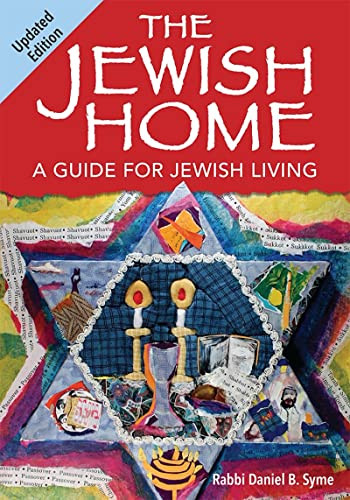 The Jewish Home (Updated Edition) by Rabbi Daniel B. Syme, 9780874419887