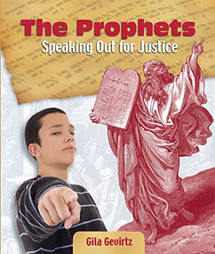 The Prophets: Speaking Out for Justice by Behrman House, 9780874416008