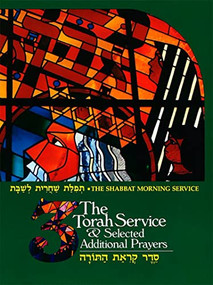 The Shabbat Morning Service: Book 3: The Torah Service and Selected Additional Prayers by Behrman House, 9780874414493