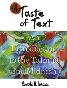 Taste of Text, A: An Introduction to Talmud and Midrash by Behrman House, 9780807408575