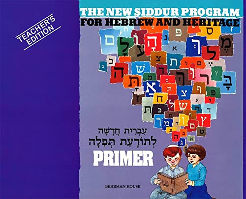 The New Siddur Program: Primer - Teacher's Edition by Behrman House, 9780874415247