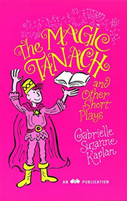 The Magic Tanach and Other Short Plays by Behrman House, 9780867050448
