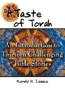 Taste of Torah: An Introduction to Thirteen Challenging Bible Stories by Behrman House, 9780807408131