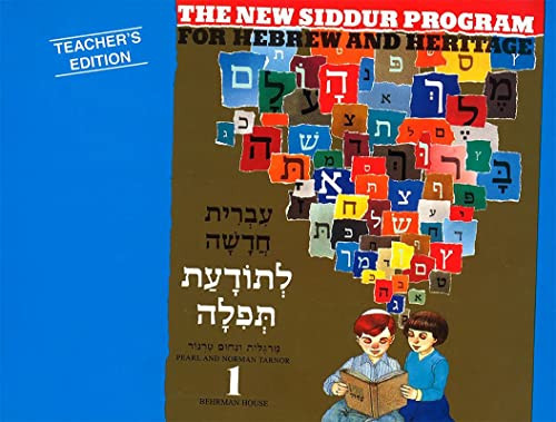 The New Siddur Program: Book 1 - Teacher's Edition by Behrman House, 9780874414981