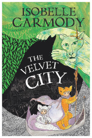 The Velvet City by Isobelle Carmody, 9780670075126