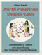North American Indian Tales (Story Cards) by Susannah J Clark, Ken Rainbow Cougar Edwards, 9780866470834