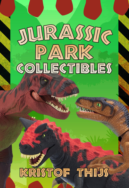 Jurassic Park Collectibles by Kristof Thijs, 9781445679235