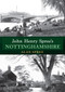 John Henry Spree's Nottinghamshire by Alan Spree, 9781445680279