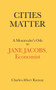 Cities Matter (A Montrealer's Ode to Jane Jacobs) by Charles Albert Ramsay, 9781771863049