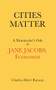 Cities Matter (A Montrealer's Ode to Jane Jacobs) by Charles Albert Ramsay, 9781771863049
