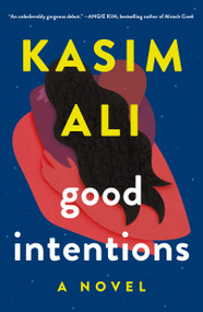Good Intentions (A Novel) - 9781250871121 by Kasim Ali, 9781250871121