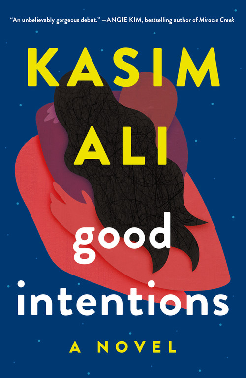 Good Intentions (A Novel) - 9781250871121 by Kasim Ali, 9781250871121