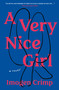 A Very Nice Girl (A Novel) - 9781250871077 by Imogen Crimp, 9781250871077