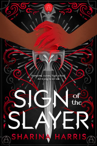 Sign of the Slayer by Sharina Harris, 9781649373311