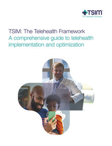 TSIM: The Telehealth Framework - A comprehensive guide to telehealth implementation (TSIM: The Telehealth Framework) by Dee Ford, Jillian Harvey, James McElligott, Shawn Valenta, Emily Warr, Kathryn King, 9780117092969