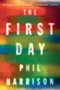 The First Day by Phil Harrison, 9781328505767