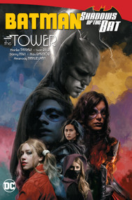 Batman: Shadows of the Bat: The Tower by Mariko Tamaki, Ivan Reis, Amancay Nahuelpan, 9781779517005