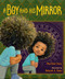 A Boy and His Mirror by Marchánt Davis, Keturah A. Bobo, 9780593110553