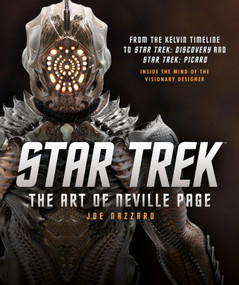 Star Trek: The Art of Neville Page (Inside the mind of the visionary designer) by Joe Nazzaro, 9781789095159