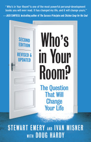 Who's in Your Room? Revised and Updated (The Question That Will Change Your Life) by Stewart Emery, Ivan Misner, Doug Hardy, 9781523002122