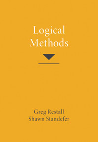 Logical Methods by Greg Restall, Shawn Standefer, 9780262544849