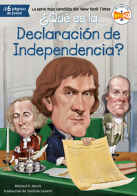 ¿Qué es la Declaración de Independencia? (Spanish Edition) by Michael C. Harris, Who HQ, Jerry Hoare, Yanitzia Canetti, 9780593522691