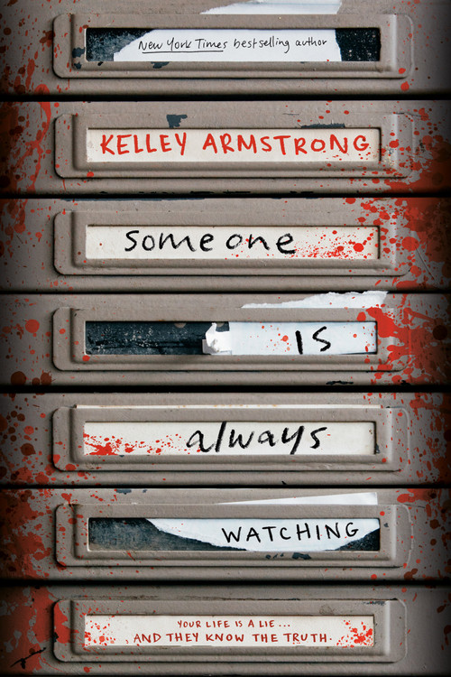 Someone Is Always Watching by Kelley Armstrong, 9780735270923