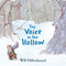 The Voice in the Hollow by Will Hillenbrand, 9780823436811